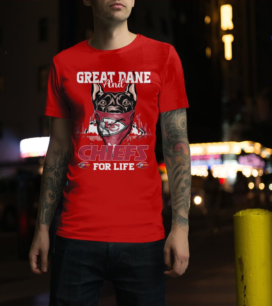 Great Dane And Chiefs For Life Kansas City Chiefs T-Shirt