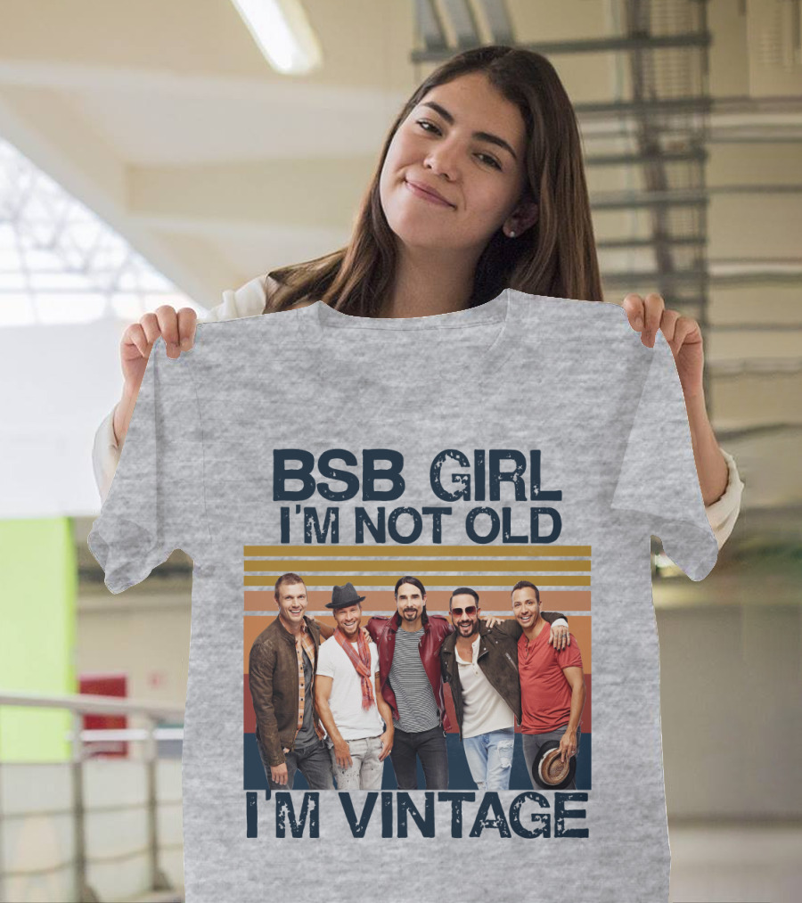 BSB Girl I'm Not Old I'm Vintage T-Shirt