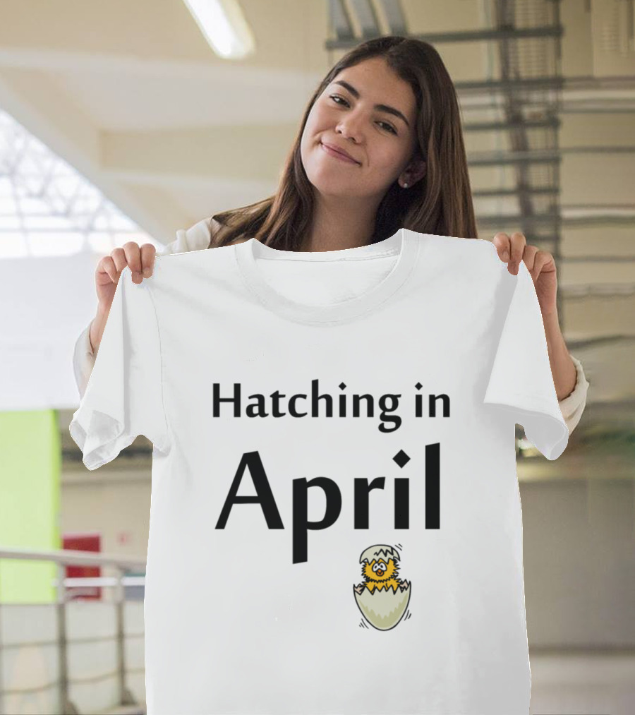 Hatching in April Eggshell Chick Cartoon T-Shirt