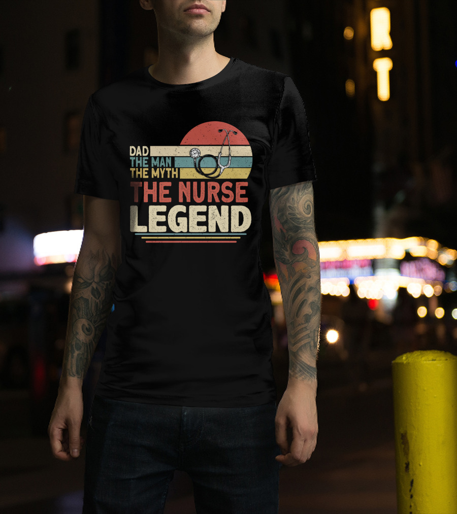 Dad The Man The Myth The Nurse Legend Vintage Stripes Stethoscope T-Shirt