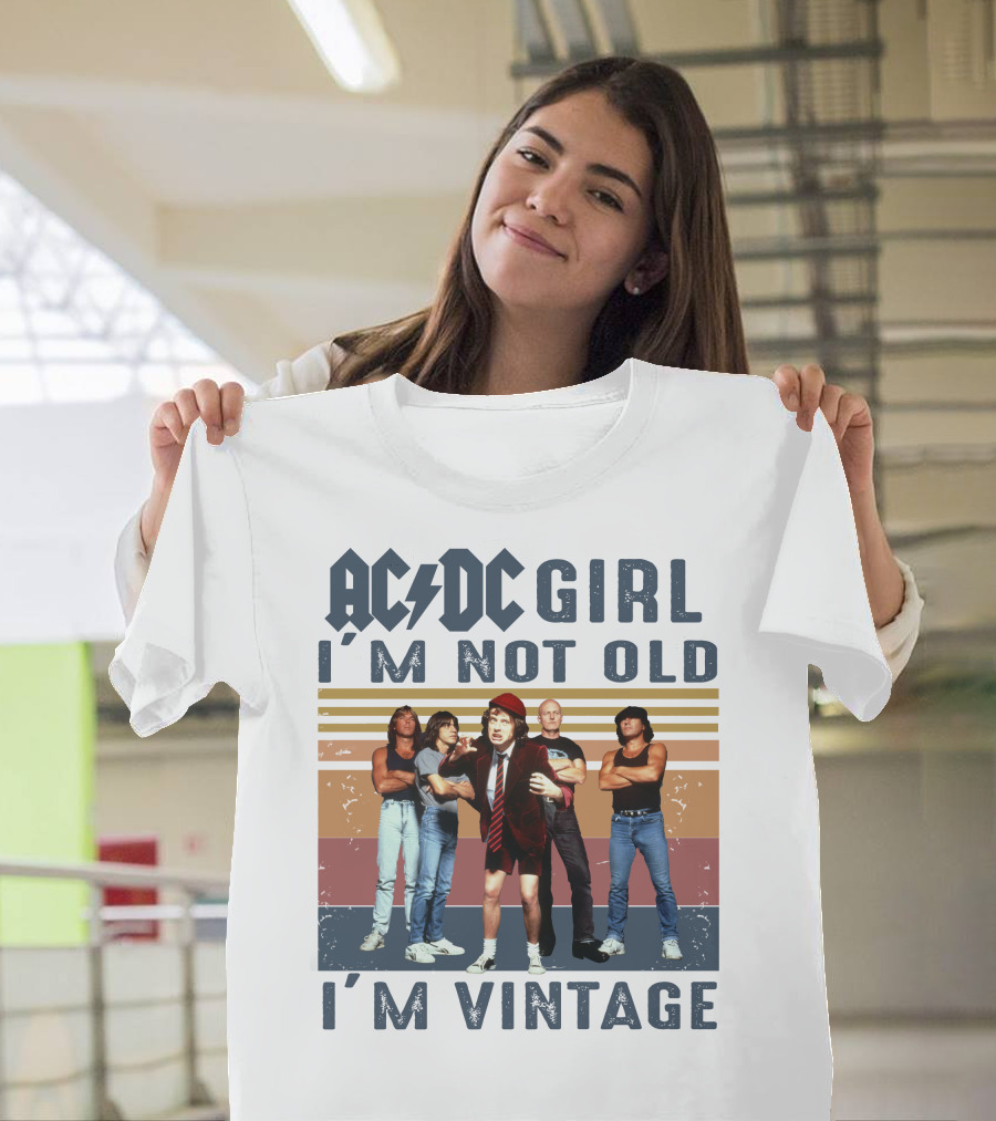 ACDC Girl I'm Not Old I'm Vintage T-Shirt