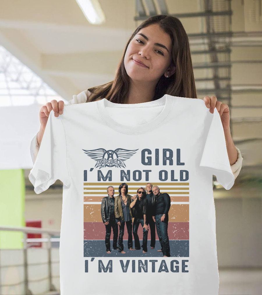 Aerosmith Girl I'm Not Old I'm Vintage T-Shirt