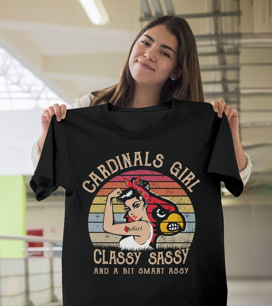 Cardinals Girl Classy Sassy And A Bit Smart Assy T-Shirt