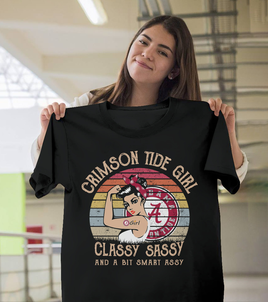 Crimson Tide Girl Classy Sassy And A Bit Smart Assy T-Shirt