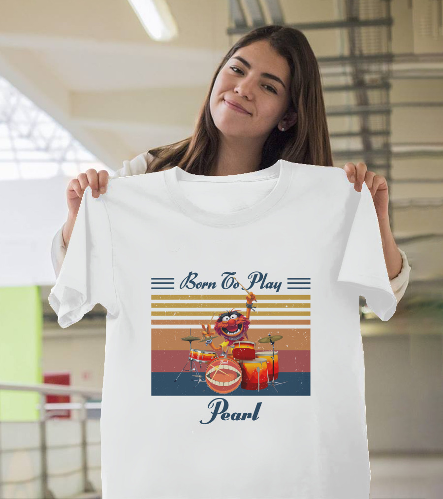 Born To Play Drum Animal Pearl T-Shirt