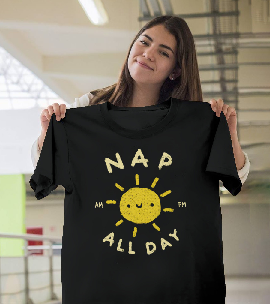 NAP ALL DAY AM PM Cute Sun T-Shirt