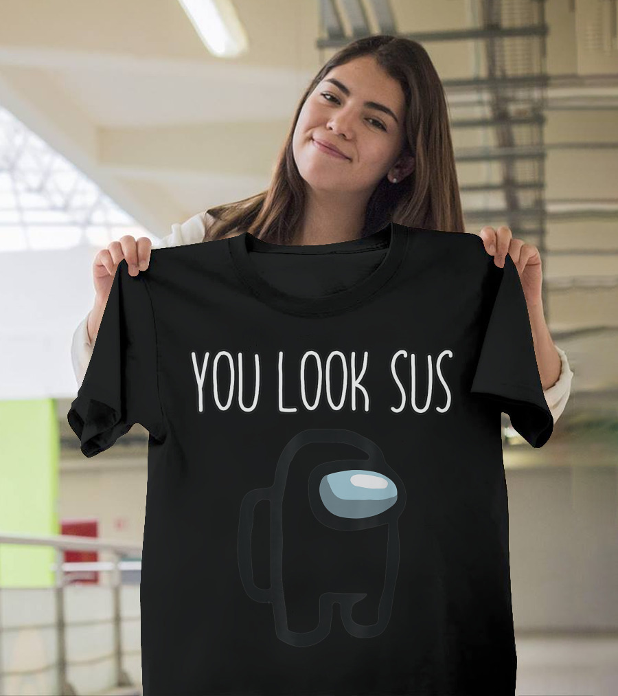 You Look Sus Among Us Game Crewmate T-Shirt