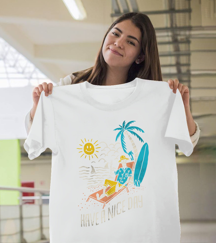 Have A Nice Day Surfing With Sun And Palm Tree On The Beach T-Shirt