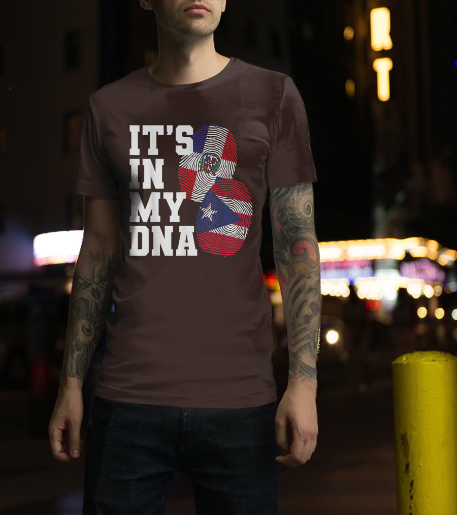 IT'S IN MY DNA Dominican Republic And Puerto Rico Fingerprints T-Shirt