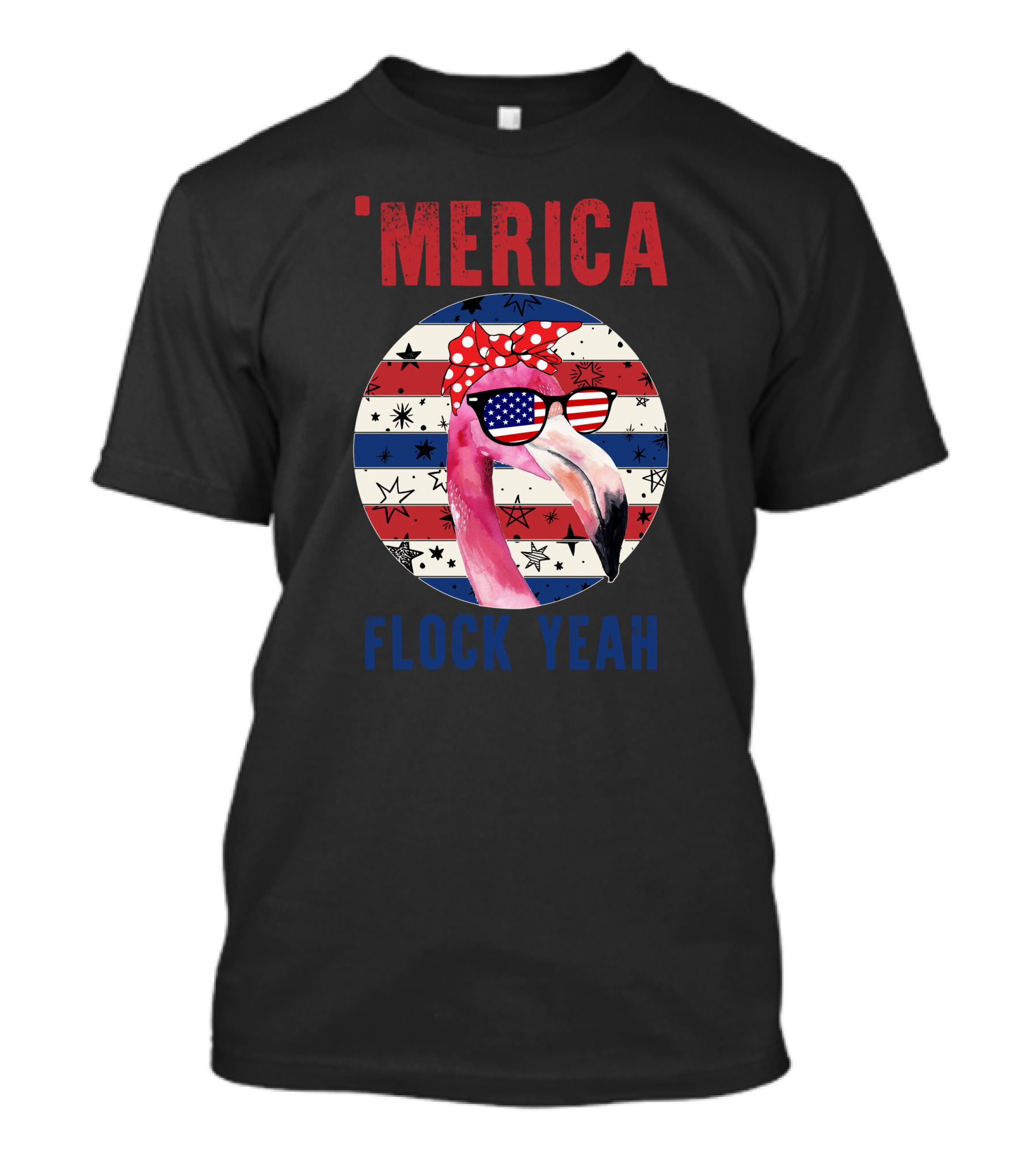 'Merica Flock Yeah Patriotic Flamingo With Flag Sunglasses T-Shirt