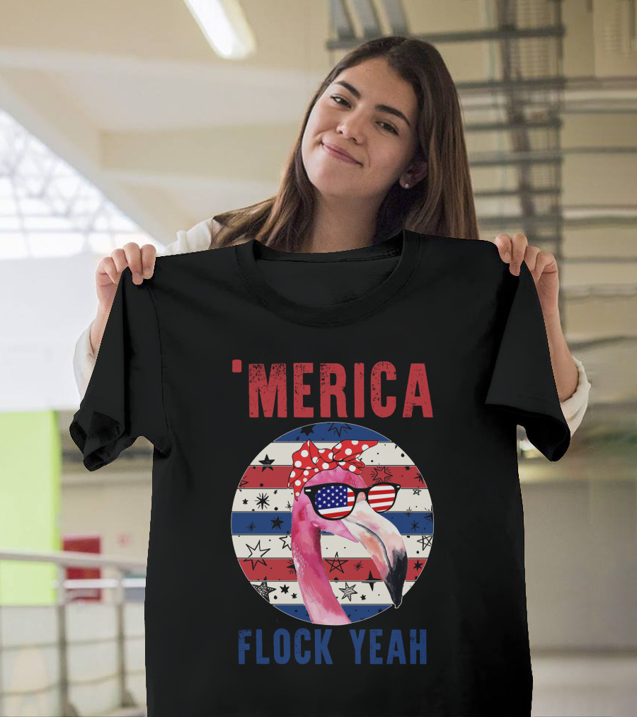 'Merica Flock Yeah Patriotic Flamingo With Flag Sunglasses T-Shirt