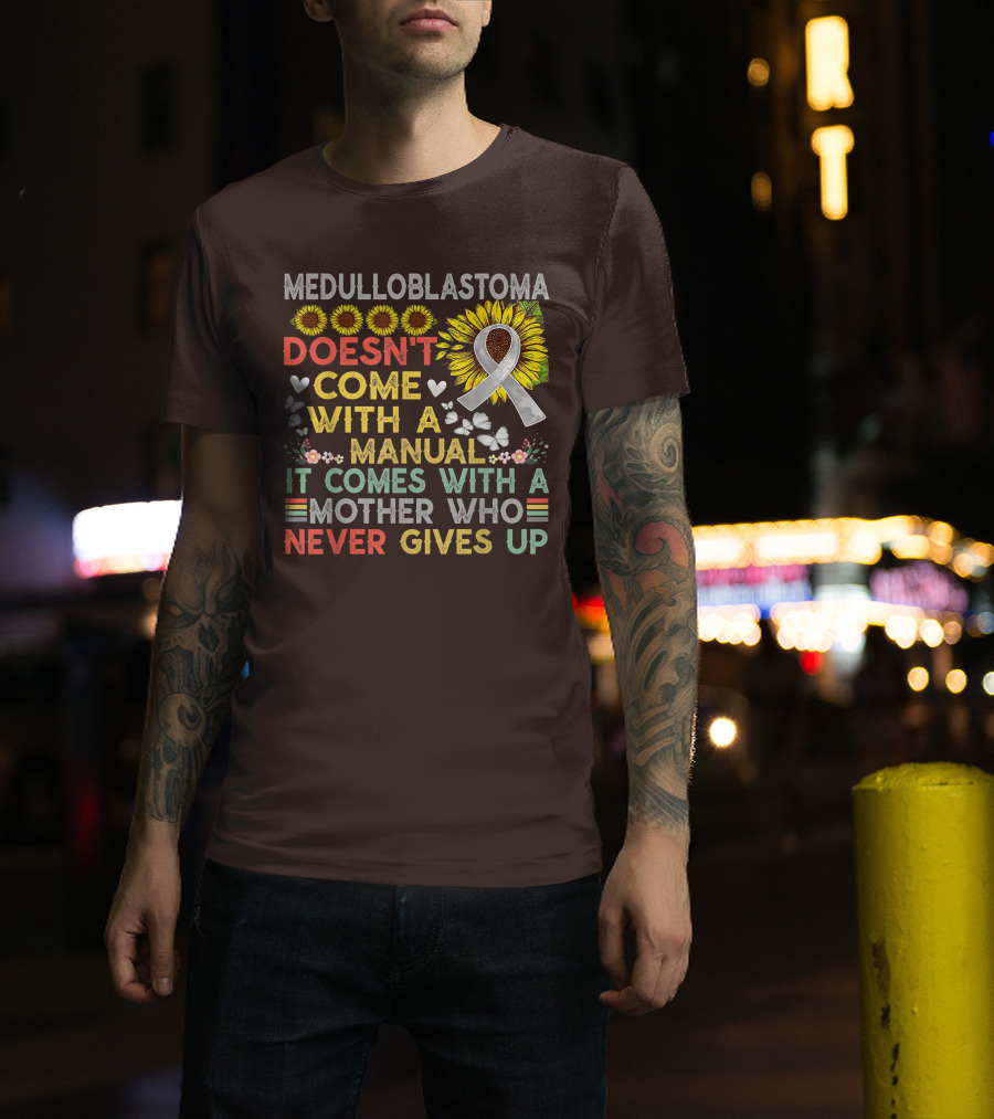 Medulloblastoma Awareness Sunflower Ribbon Warrior Mother's Love T-Shirt