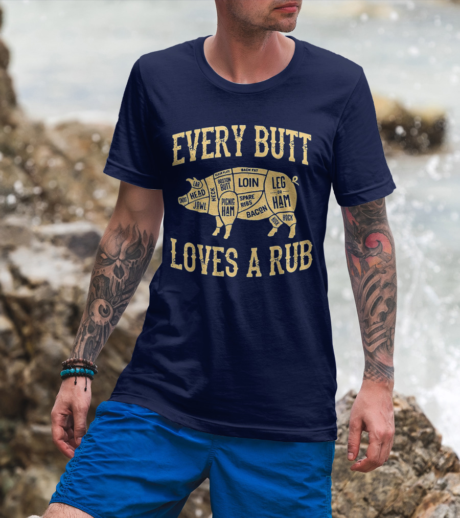 Every Butt Loves A Rub BBQ Pork Cut Diagram T-Shirt