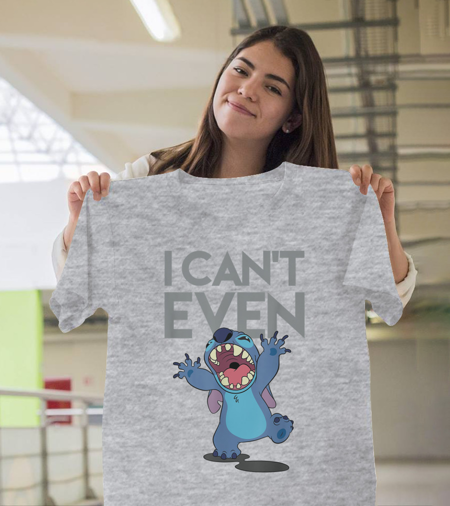 I Can't Even Lilo And Stitch T-Shirt