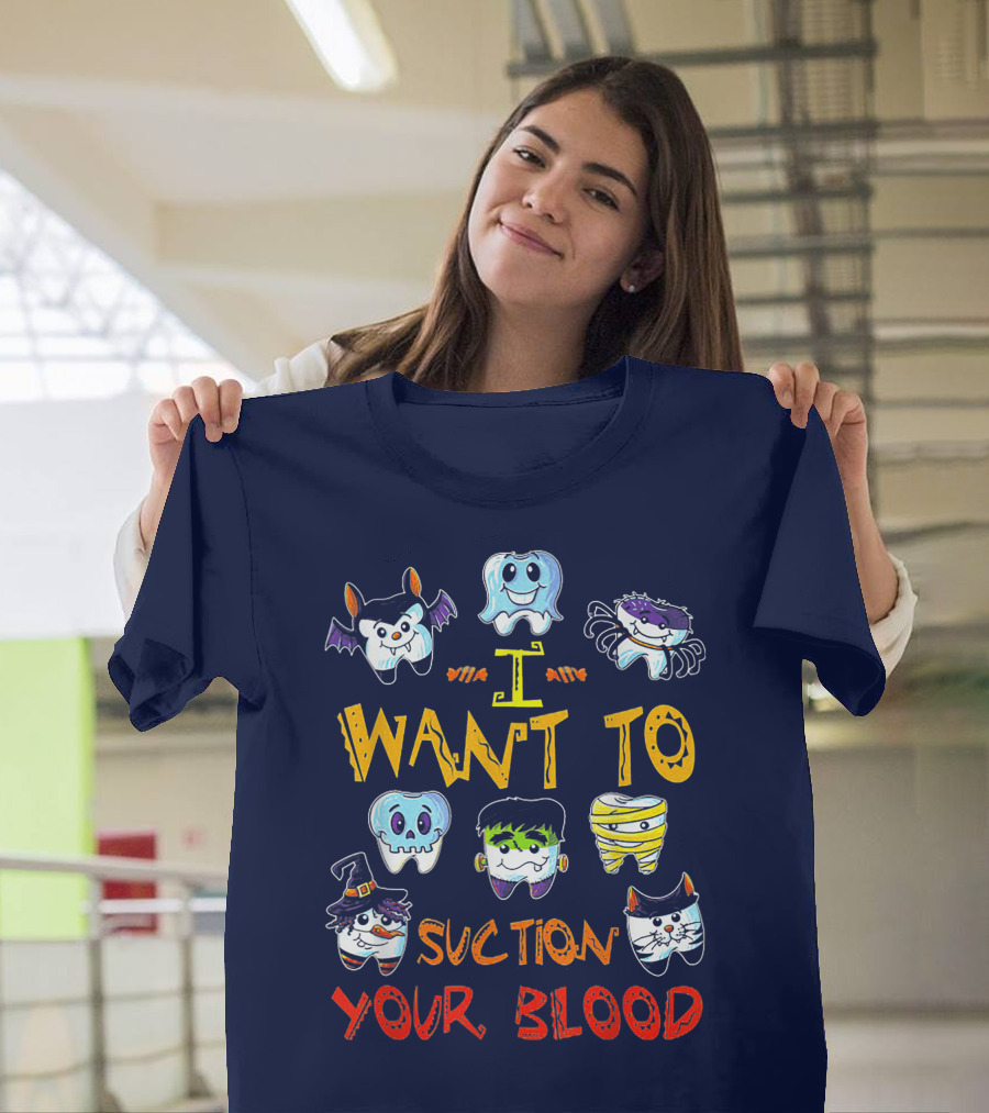 I Want To Suction Your Blood Halloween Tooth Characters T-Shirt