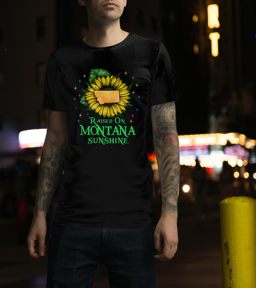 Sunflower Raised On Montana Sunshine State Pride Patriot T-Shirt