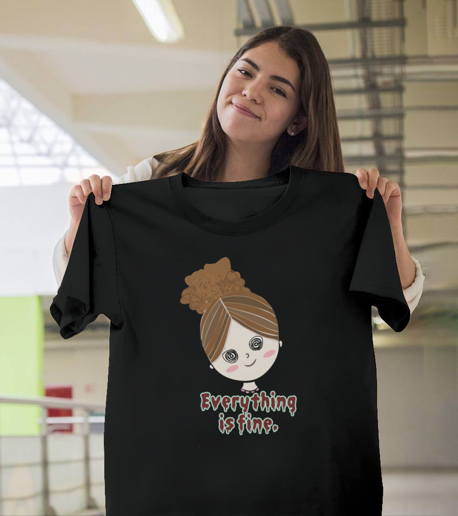 Everything is Fine Twisted Girl with Spiral Eyes T-Shirt