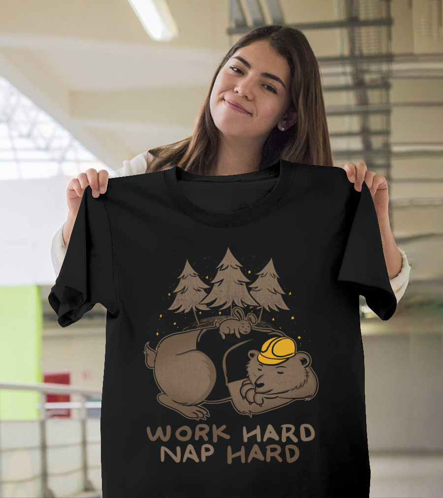 Work Hard Nap Hard Bear in Hard Hat with Forest and Bunny T-Shirt