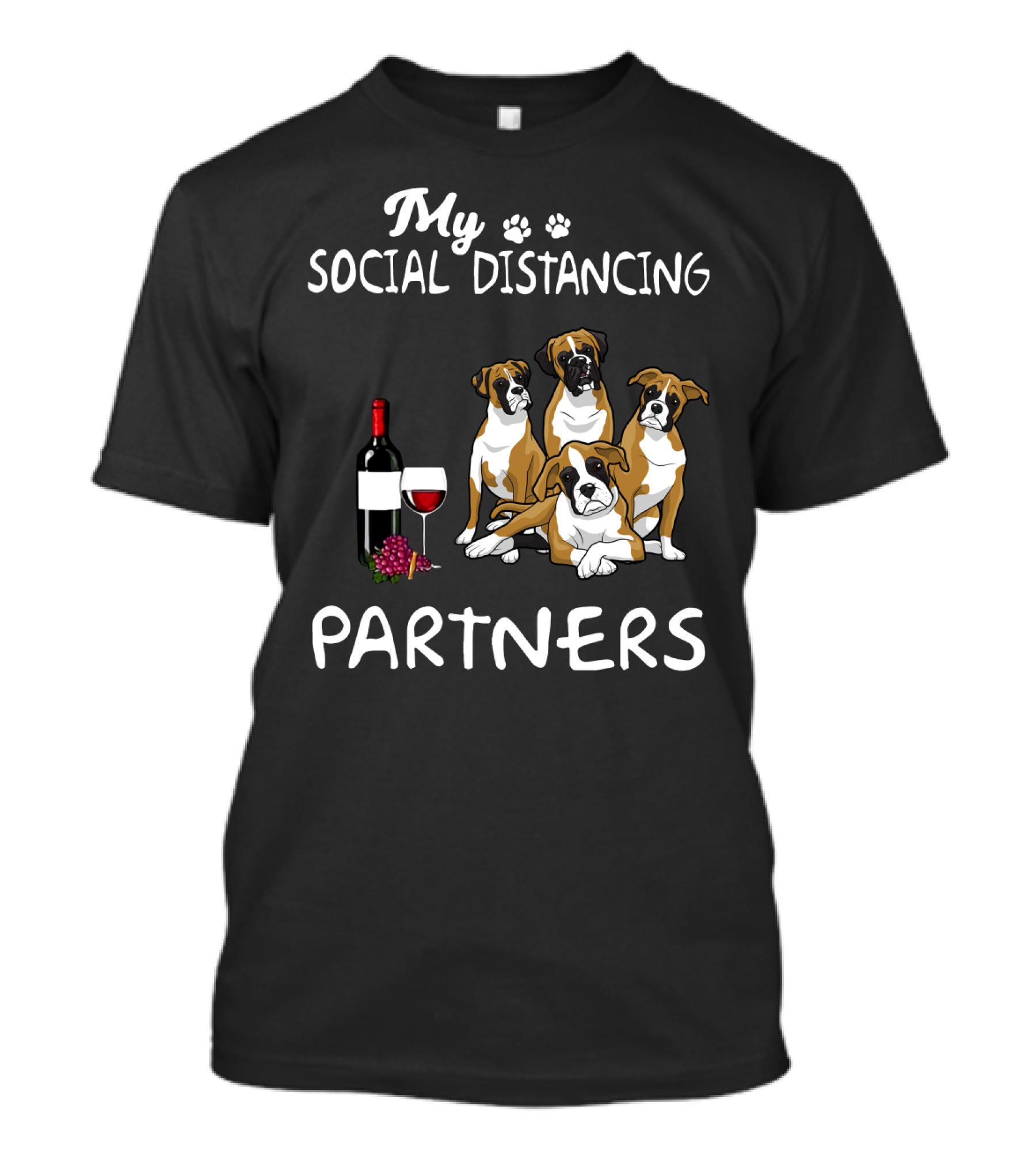 My Social Distancing Partners Boxer Dogs Wine T-Shirt