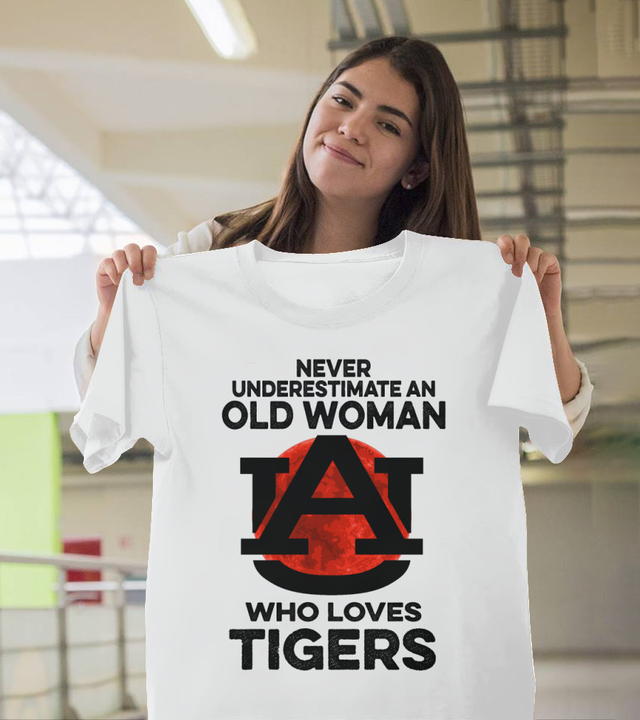 Never Underestimate An Old Woman Who Loves Auburn Tigers T-Shirt