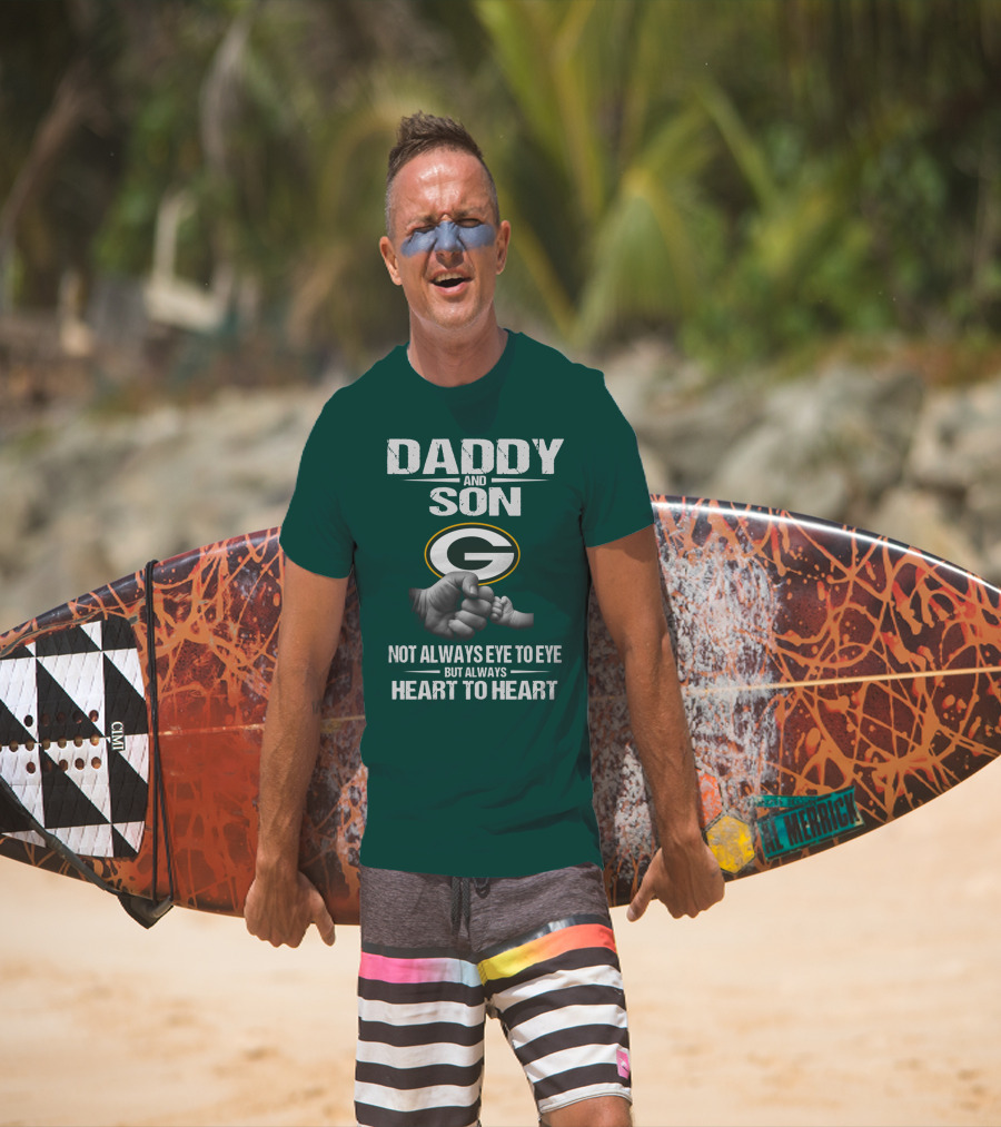 Daddy And Son Green Bay Packers Not Always Eye To Eye But Always Heart To Heart T-Shirt