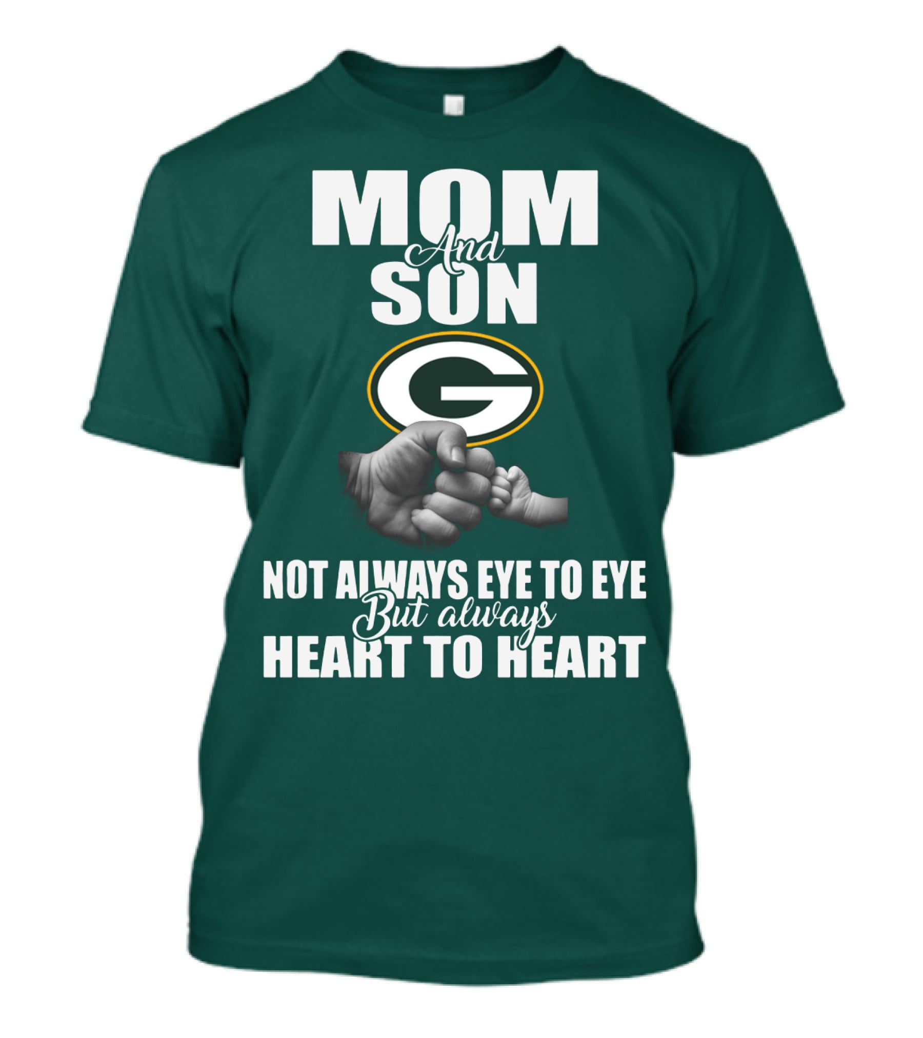Green Bay Packers Mom And Son Not Always Eye To Eye But Always Heart To Heart T-Shirt