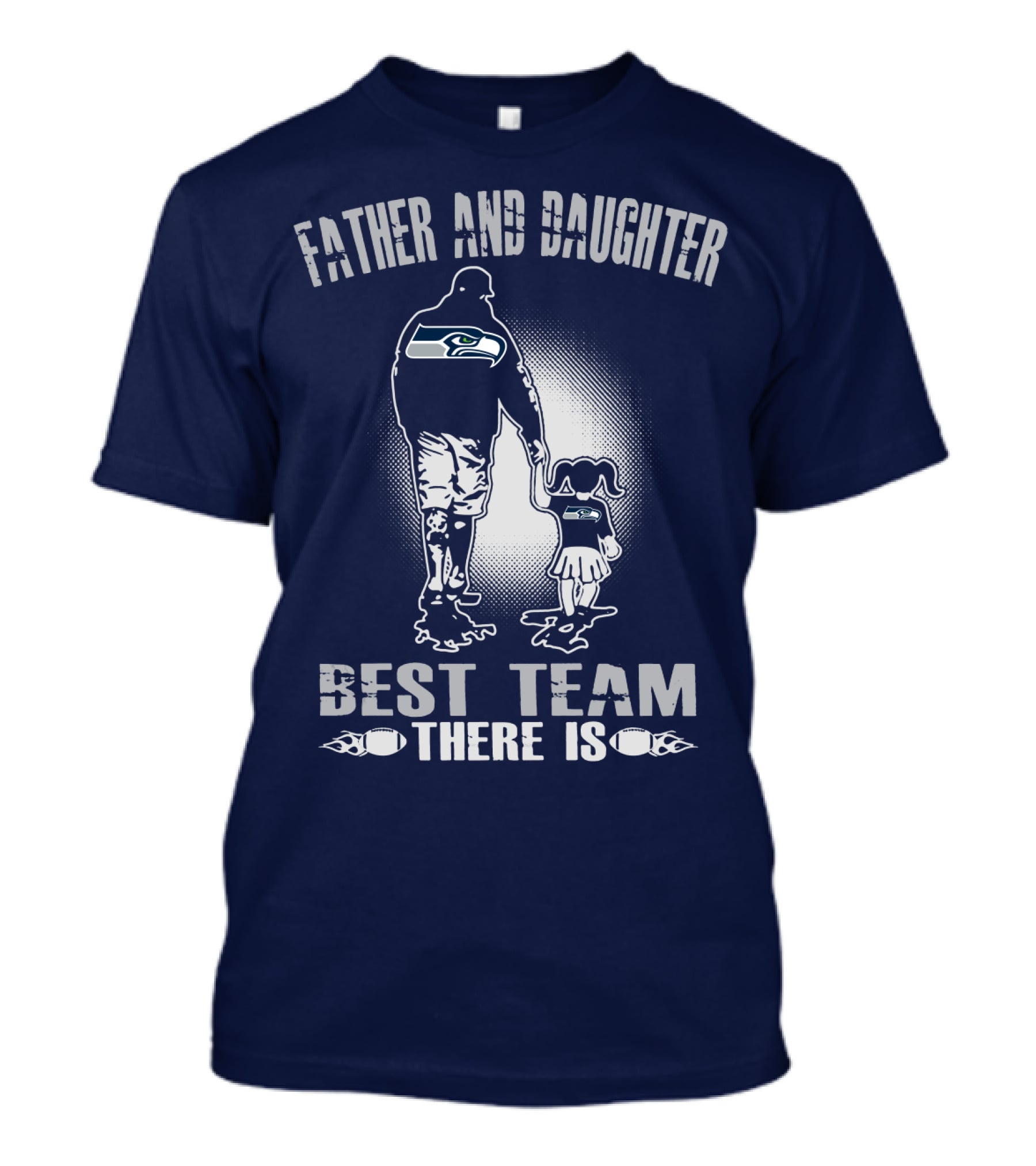 Father And Daughter Seattle Seahawks Best Team There Is T-Shirt