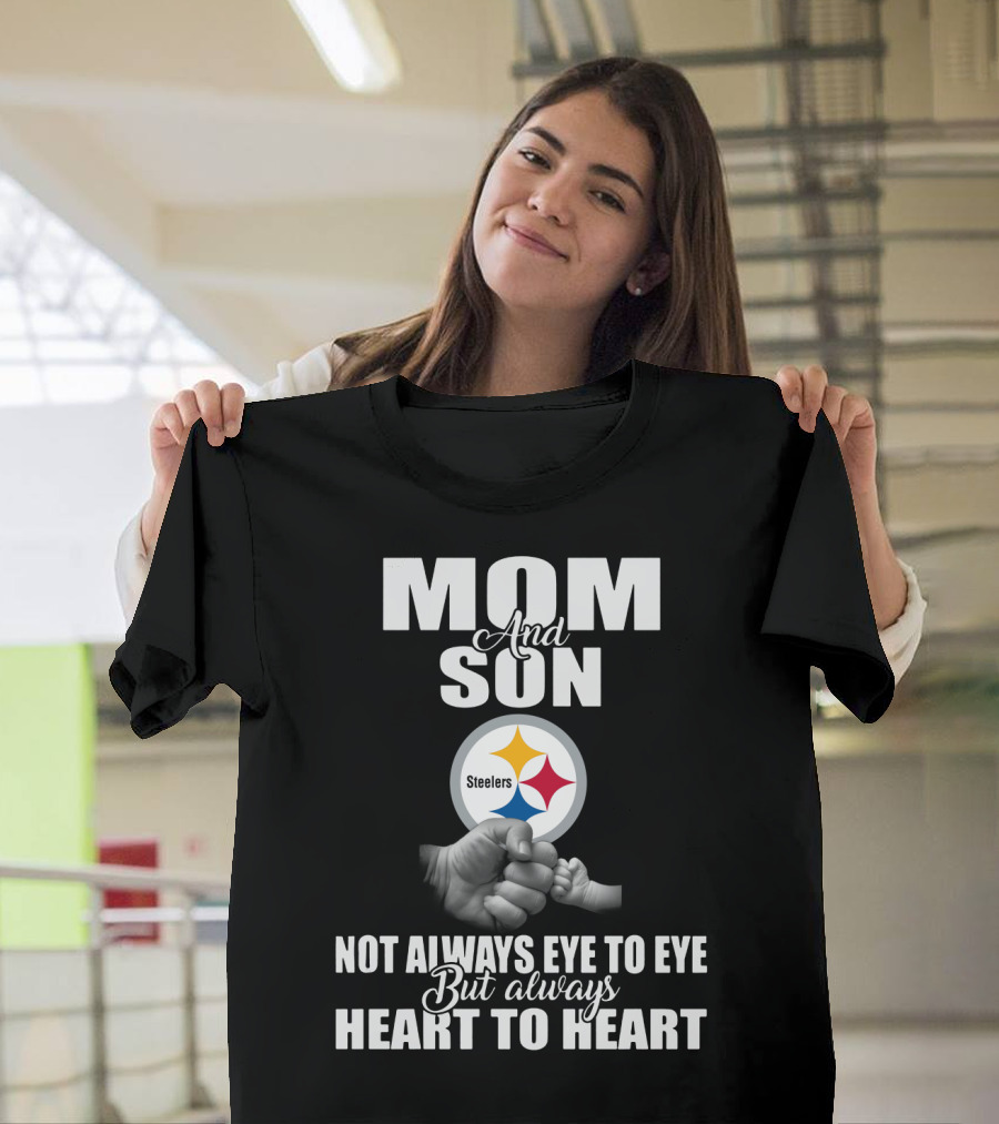 Mom And Son Steelers Not Always Eye To Eye But Always Heart To Heart T-Shirt