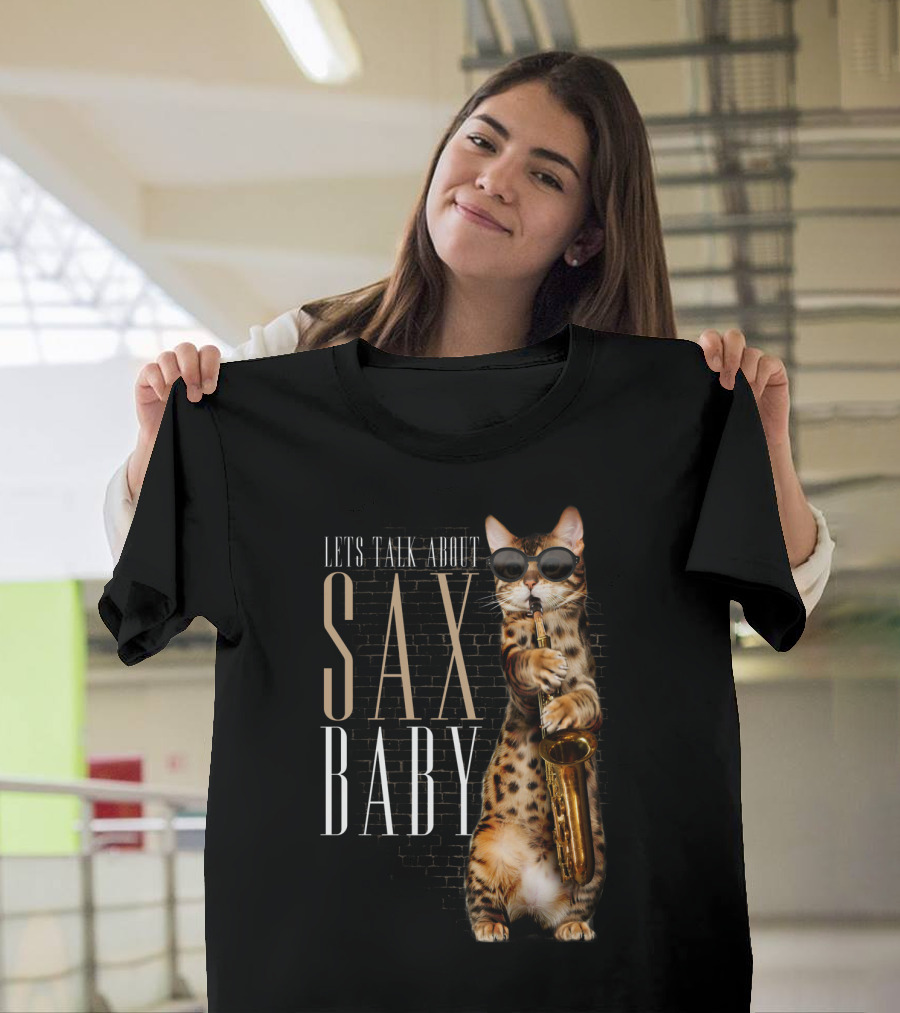 Let's Talk About Sax Baby Cool Cat Playing Saxophone T-Shirt