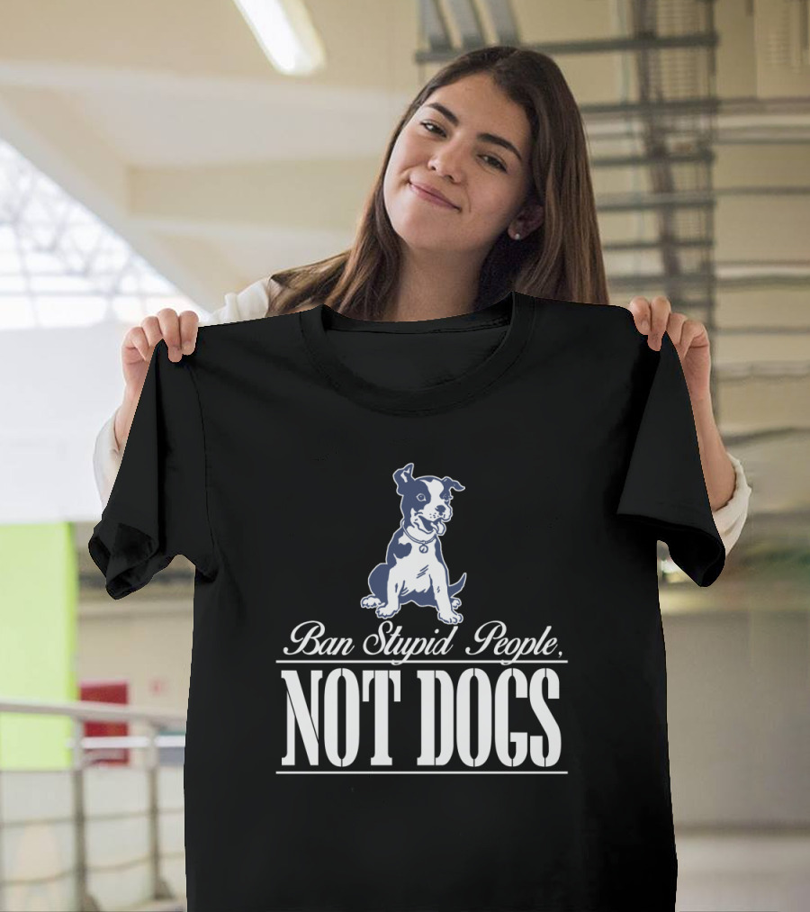Ban Stupid People Not Dogs Graphic with Cartoon Dog T-Shirt