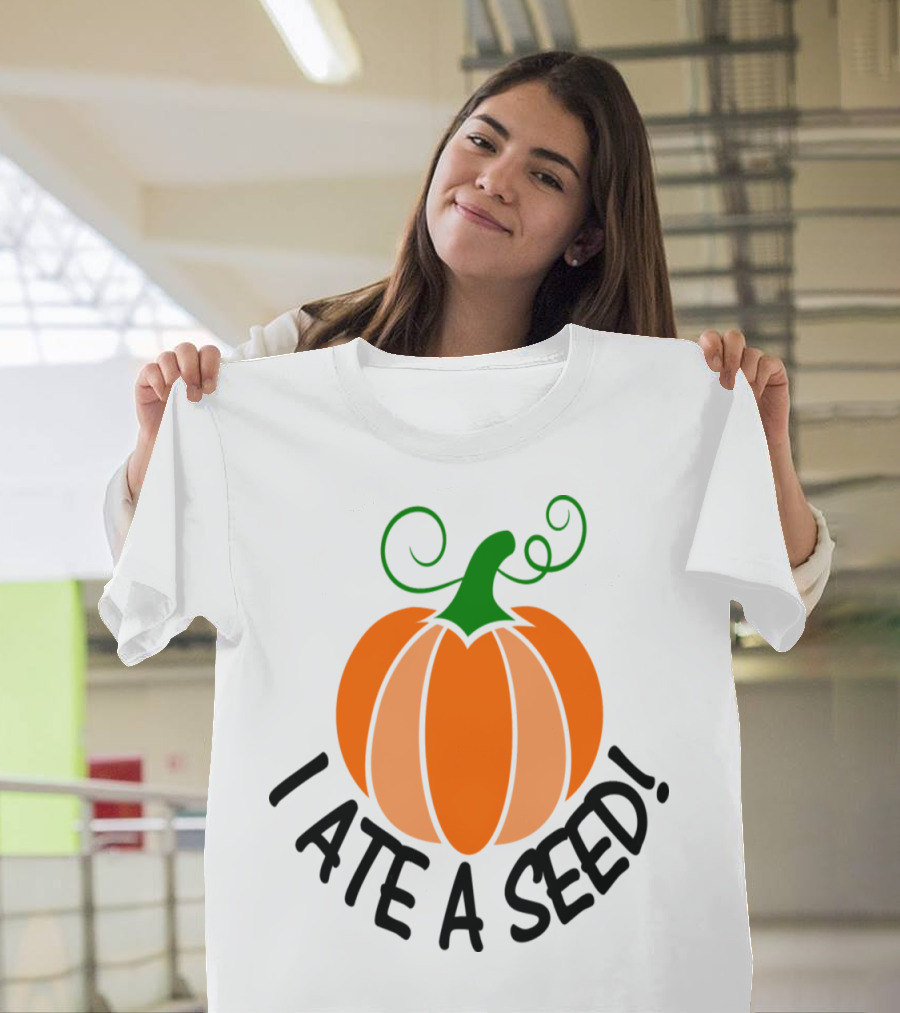 Pregnancy Maternity I Ate a Seed Pumpkin T-Shirt