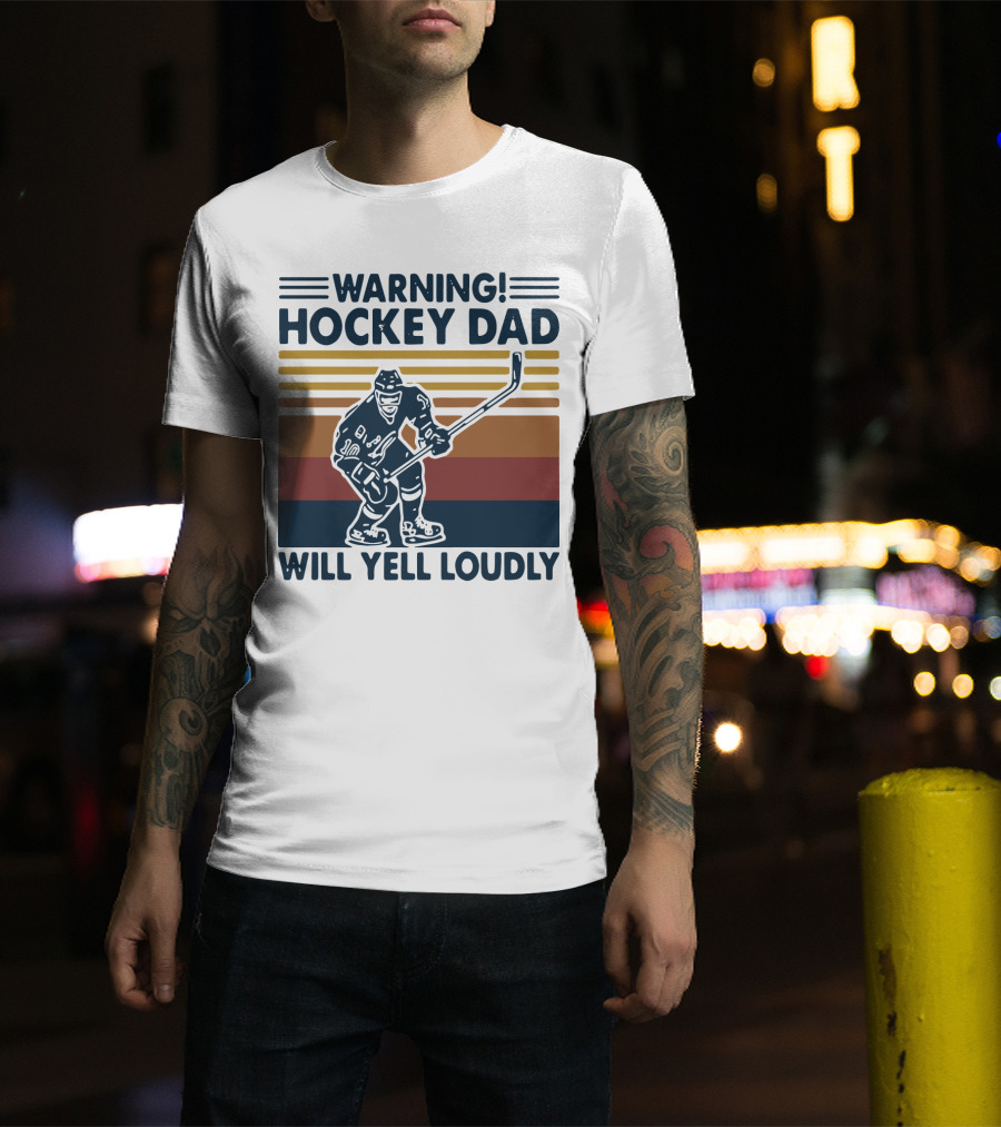 WARNING HOCKEY DAD WILL YELL LOUDLY Vintage Striped Hockey Player T-Shirt