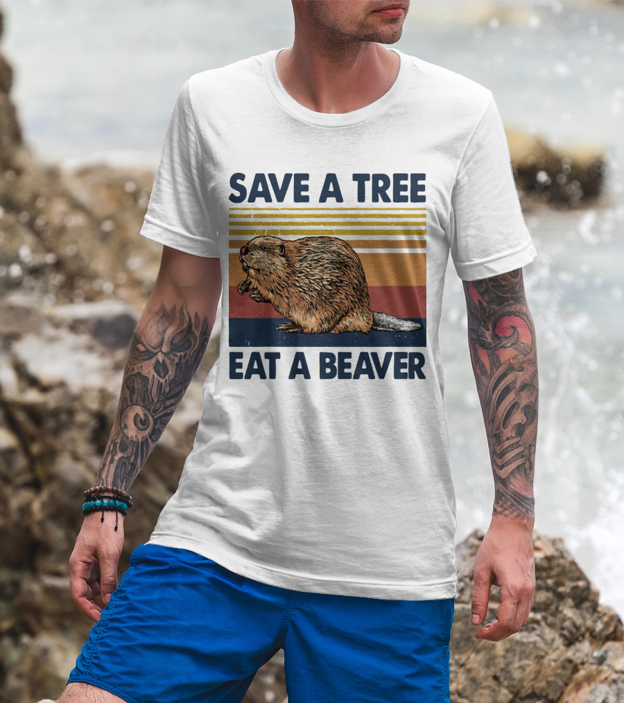 Save A Tree Eat A Beaver Vintage Retro Beaver T-Shirt