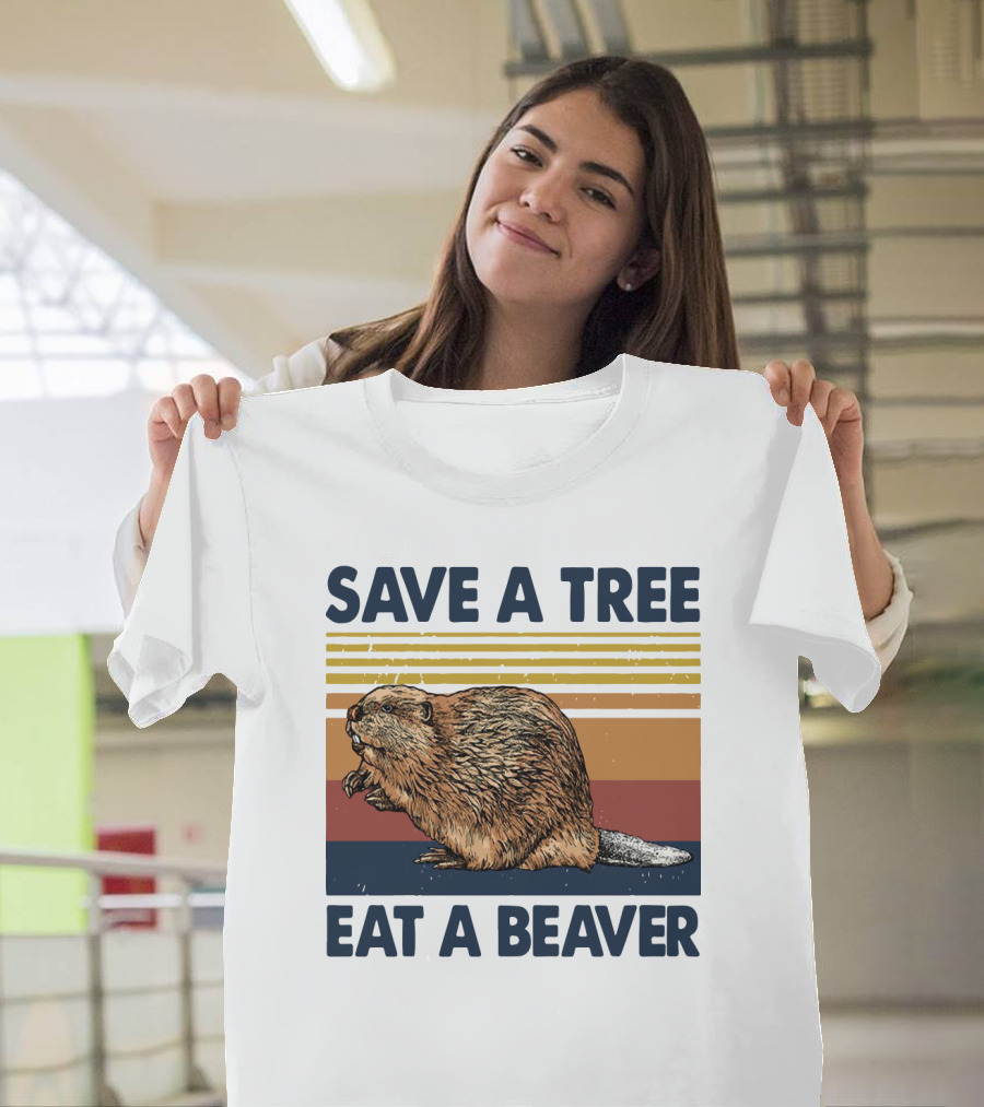 Save A Tree Eat A Beaver Vintage Retro Beaver T-Shirt