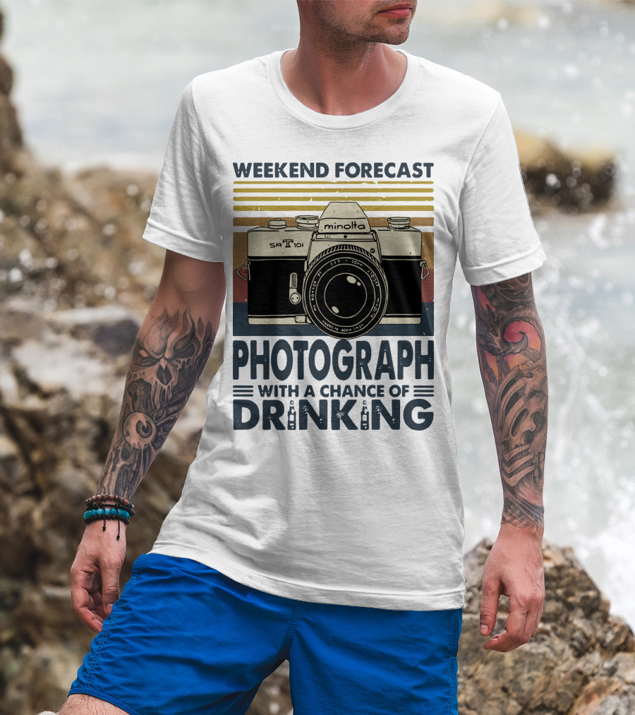 Weekend Forecast Minolta SR-T 101 Photograph With A Chance Of Drinking T-Shirt