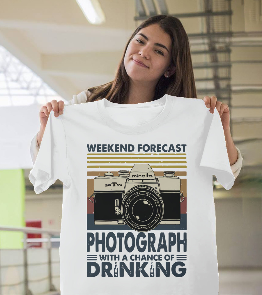 Weekend Forecast Minolta SR-T 101 Photograph With A Chance Of Drinking T-Shirt