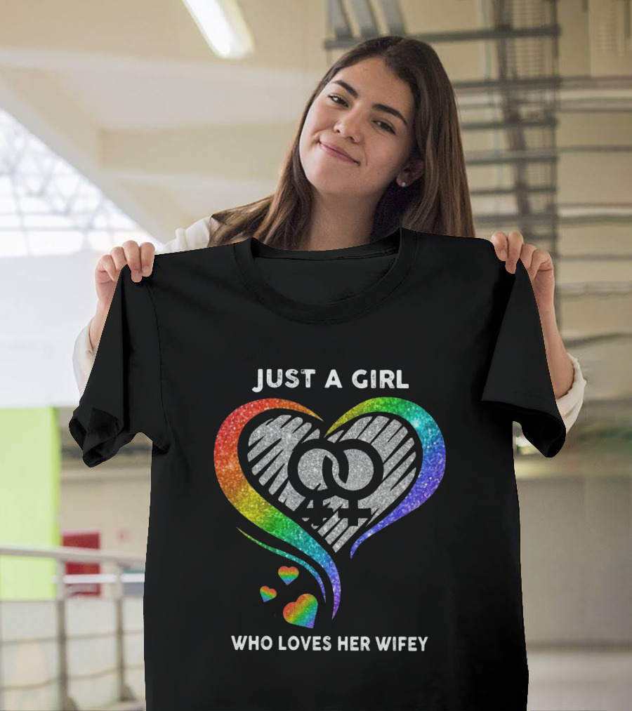 Just A Girl Who Loves Her Wifey Rainbow Heart T-Shirt