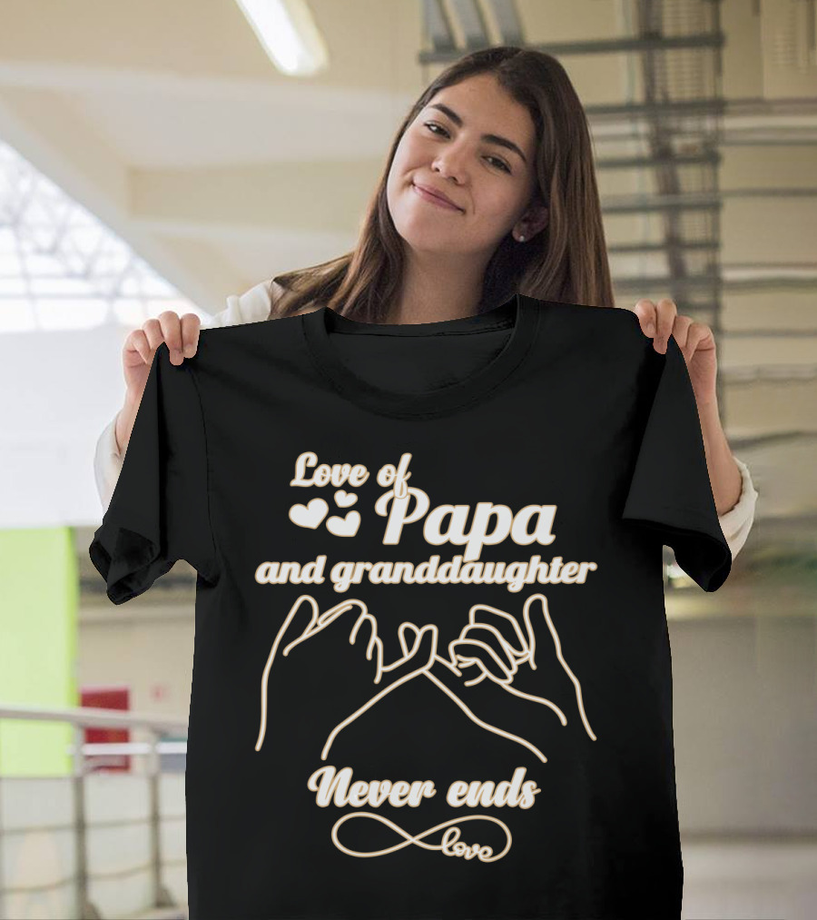Love of Papa and Granddaughter Never Ends with Heart and Pinky Promise Graphics T-Shirt