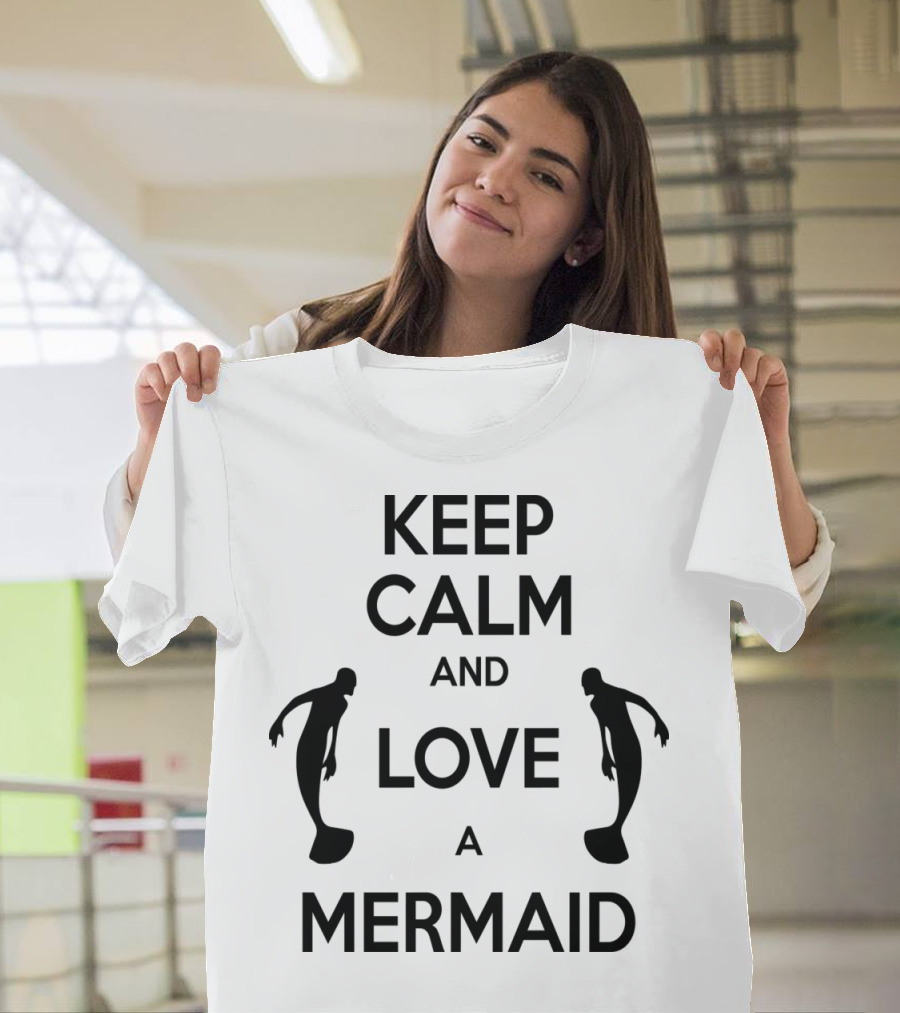Keep Calm and Love a Mermaid Silhouette Magic T-Shirt