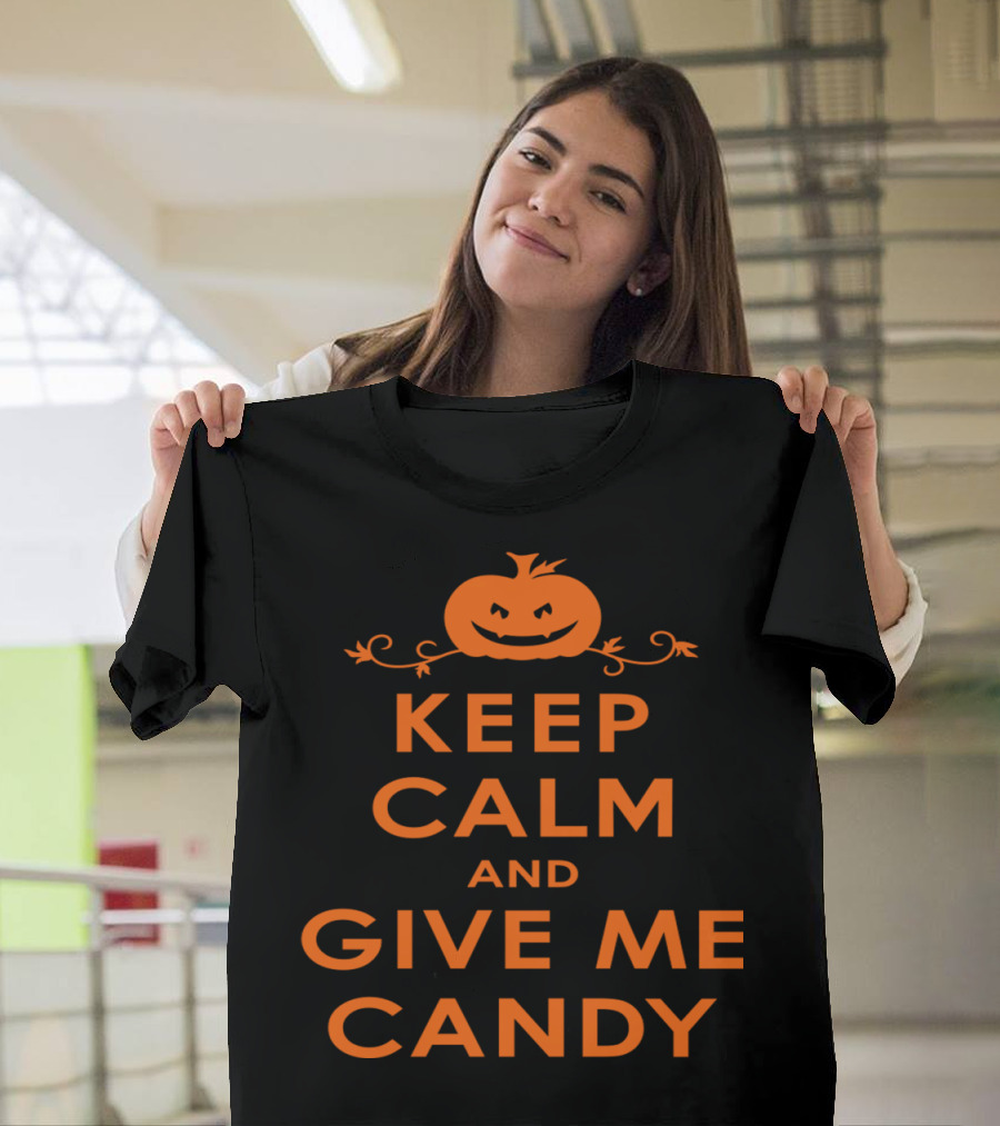 Gladditudes Keep Calm And Give Me Candy Halloween Pumpkin T-Shirt