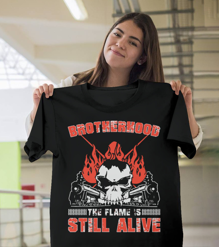 Brotherhood Skeleton Flame Still Alive T-Shirt