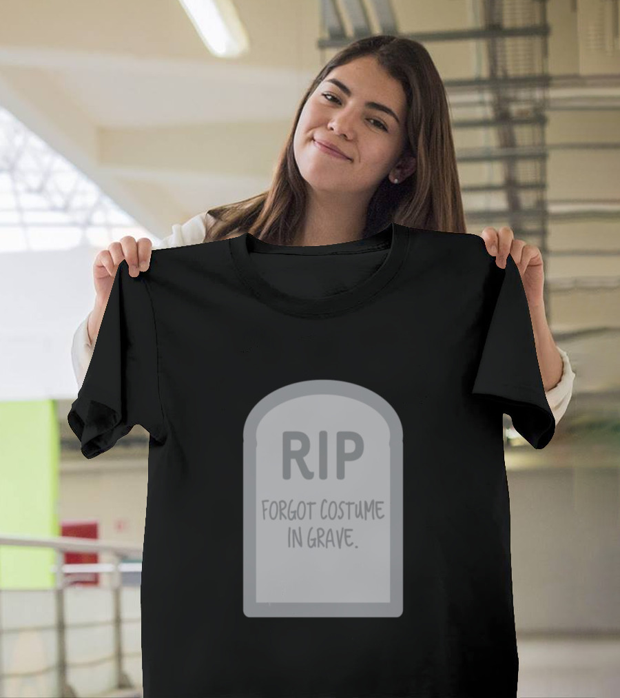 RIP Forgot Costume in Grave Trick or Treat Halloween Tombstone T-Shirt