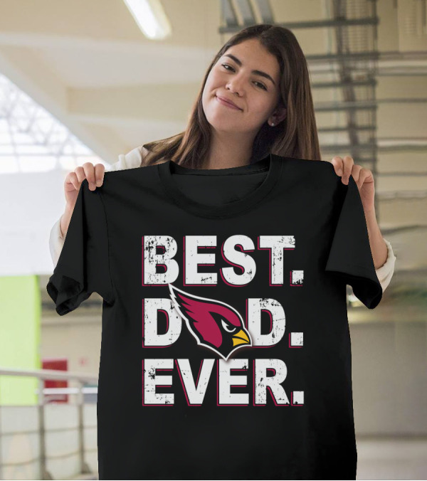 BEST DAD EVER CARDINALS T-Shirt