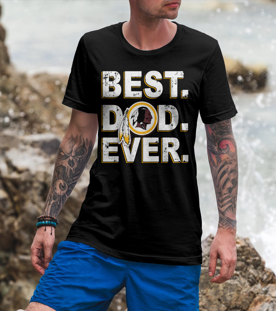Best Dad Ever Washington Redskins T-Shirt