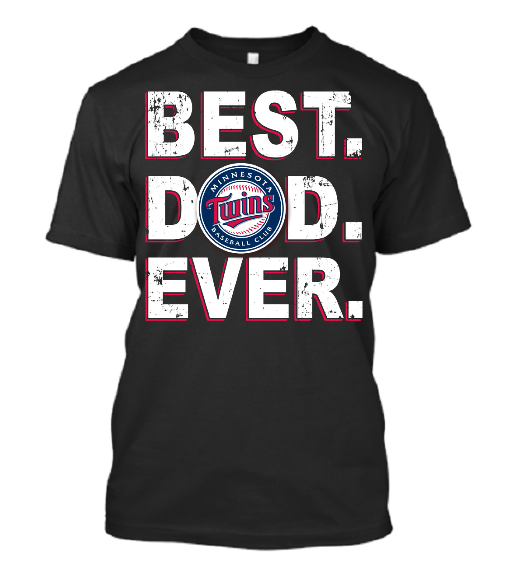 Minnesota Twins Best Dad Ever Baseball Club T-Shirt