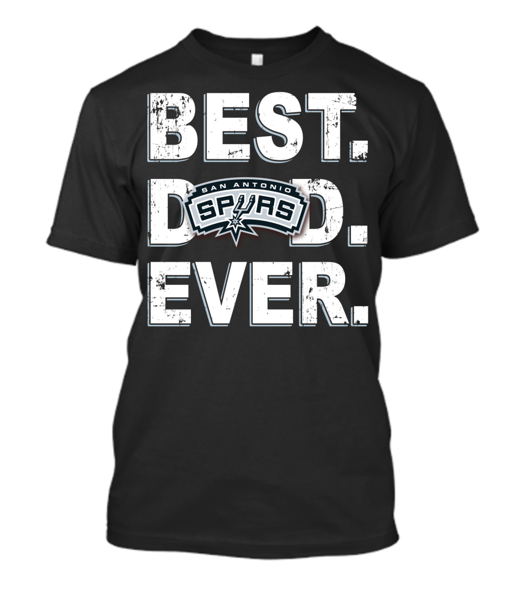 Best Dad Ever San Antonio Spurs NBA Fan Loyalty T-Shirt
