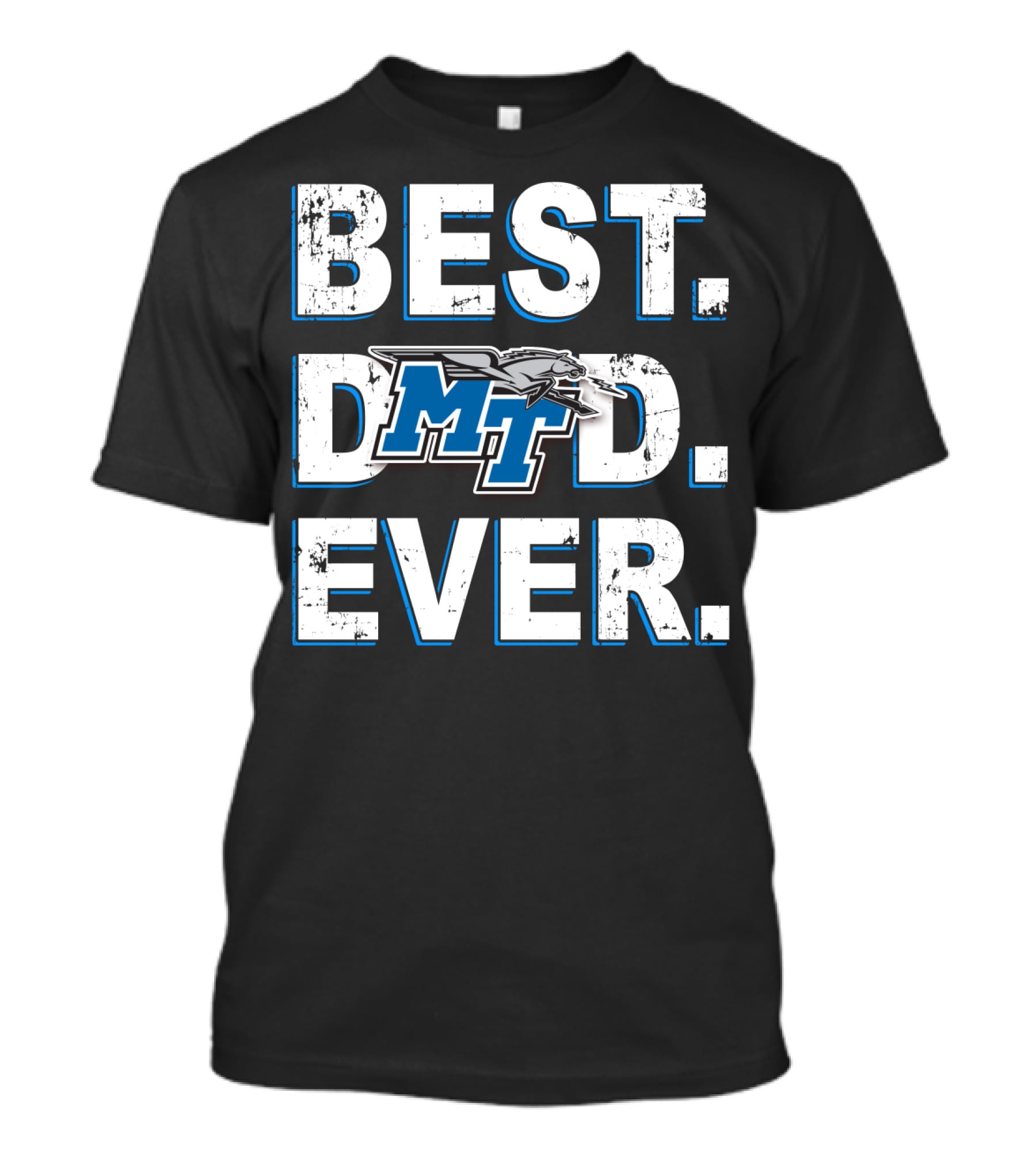 Best Dad Ever MT Blue Raiders Middle Tennessee T-Shirt