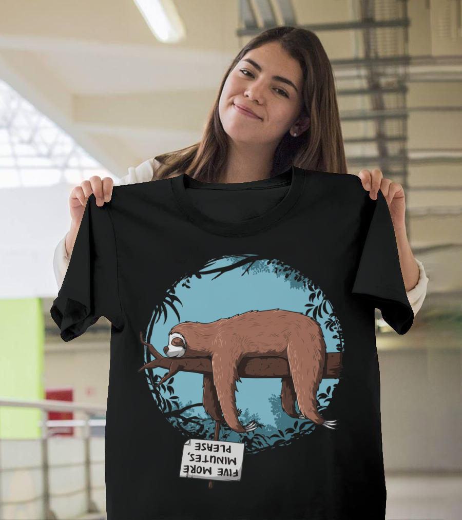 Sloth Sleeping on Branch Holding Upside Down Sign Saying Five More Minutes Please T-Shirt