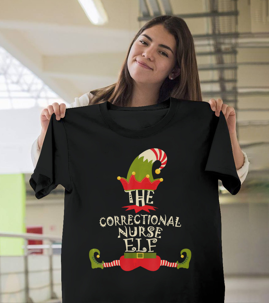 THE CORRECTIONAL NURSE ELF Hat and Shoes T-Shirt