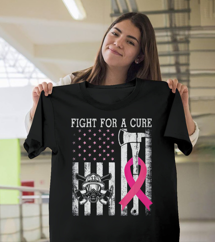 Fight For A Cure Firefighter US Flag Pink Ribbon Helmet Axe T-Shirt